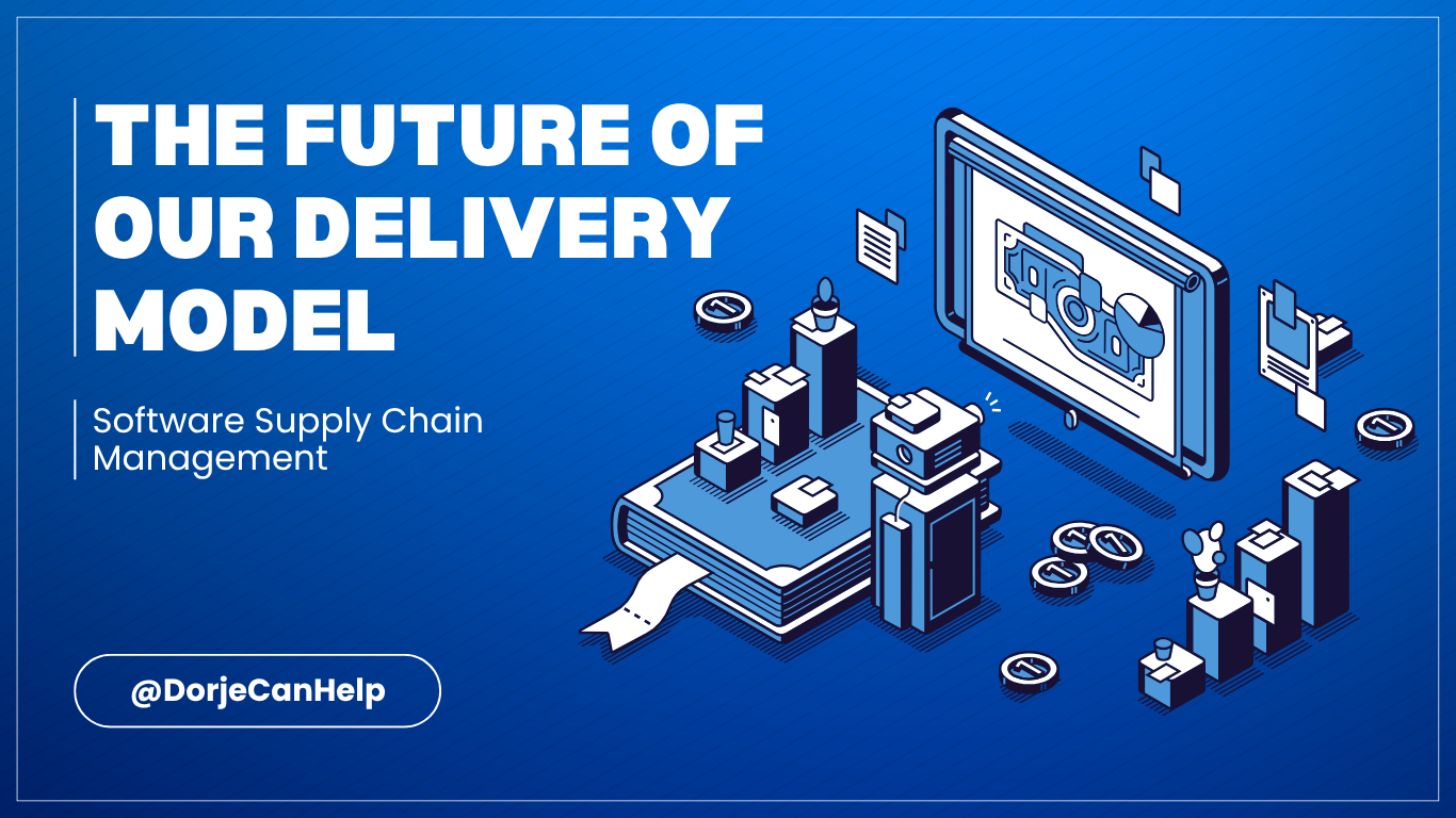 The Future of Our Delivery Model